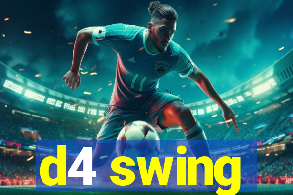 d4 swing